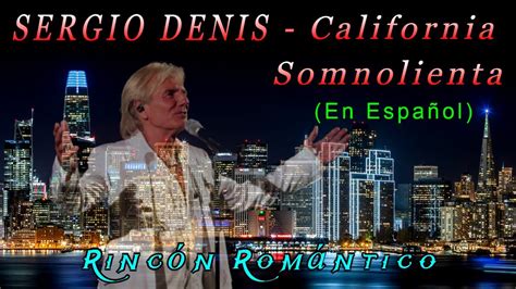 california somnolienta youtube